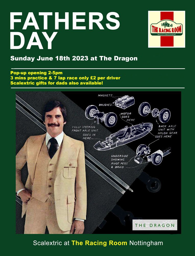 This Sunday is Father’s Day. We’re having a #PopUp opening at our track at The Dragon #Nottingham form 2pm-5pm. 3mins practice and a 7 lap race for only £2 per driver. Well stocked bar and #Scalextric, what more could a dad wish for?
+ #Scalextric gifts + cards!!!