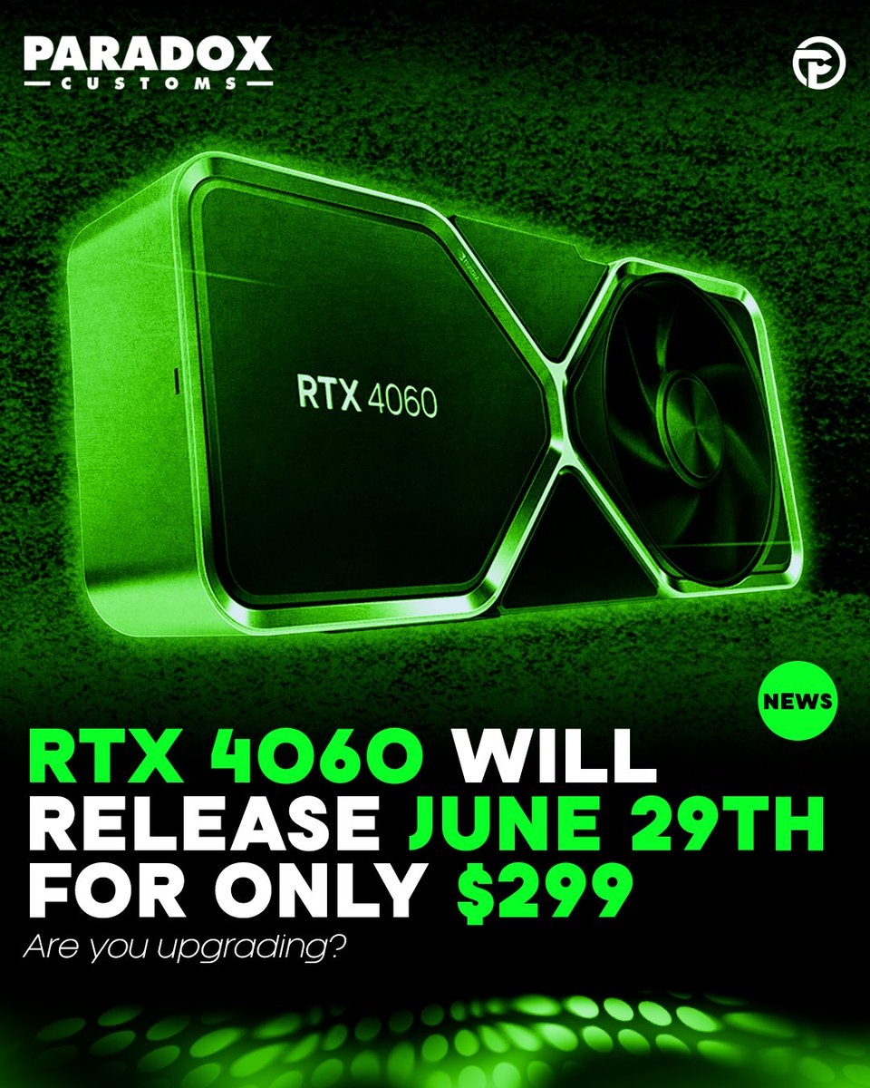 GeForce RTX 4060 Launching June 29th, Starting At $299