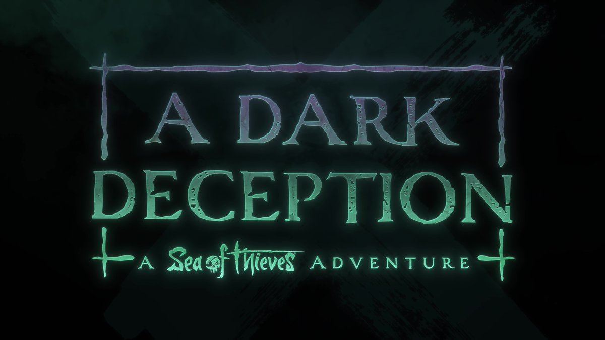 The next Sea of Thieves Adventure, 'A Dark Deception', begins on June 22nd.