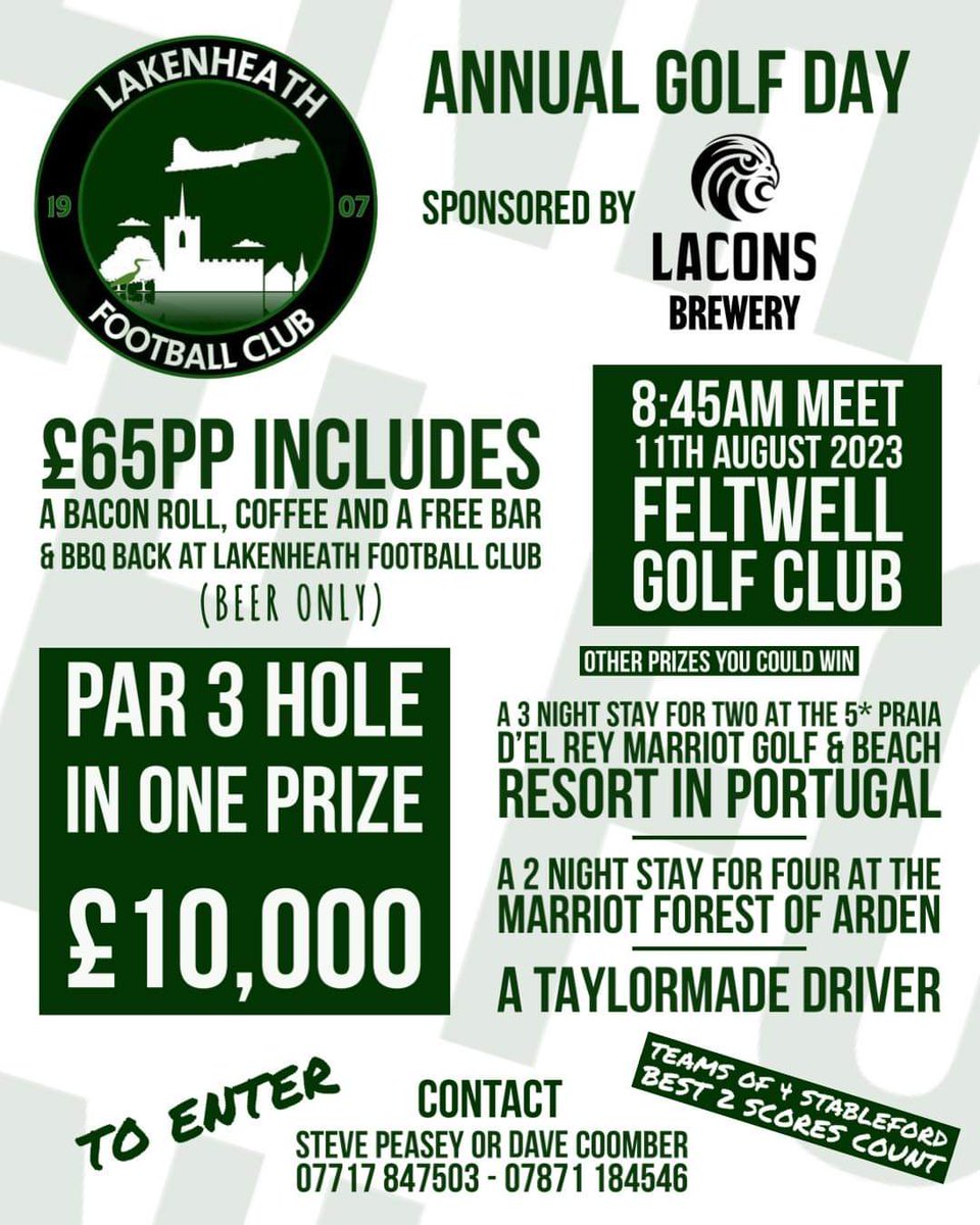 🟩 LAKENHEATH FC GOLF DAY 🟩

🚨 LIMITED SPACES LEFT 🚨
📱 Call today today to avoid disappointment 

⛳️ Feltwell Golf Club
🏌️‍♂️ Stableford Teams of 4
💰 £10,000 prize for a hole in one 
🗣️ Prize Auction
🍻 Free Beer
🍖 Free BBQ

#uptheheath
#football
#lakenheath
#golf
#summer