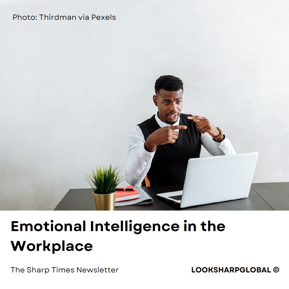 looksharpglobal's tweet photo. “EMOTIONAL INTELLIGENCE IN THE WORK PLACE”
~
The Sharp Times
~
15.06.2023

Read here: https://t.co/n432xqqqUM https://t.co/EEUFzpuswc