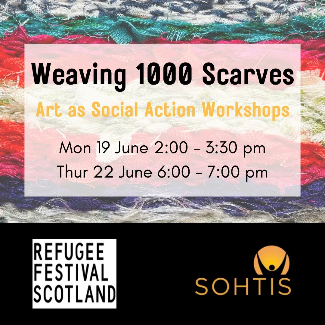 _SOHTIS's tweet photo. We’re proud to be part of Refugee Festival Scotland 2023! Join us for our creative workshop 'Weaving 1000 Scarves'.
We’re really looking forward to celebrating with you.
Reserve your spot for Mon 19th or Thurs 22nd June with the link in our bio
#RefugeeFestScot #stayseenproject https://t.co/SHVxFcsoDM