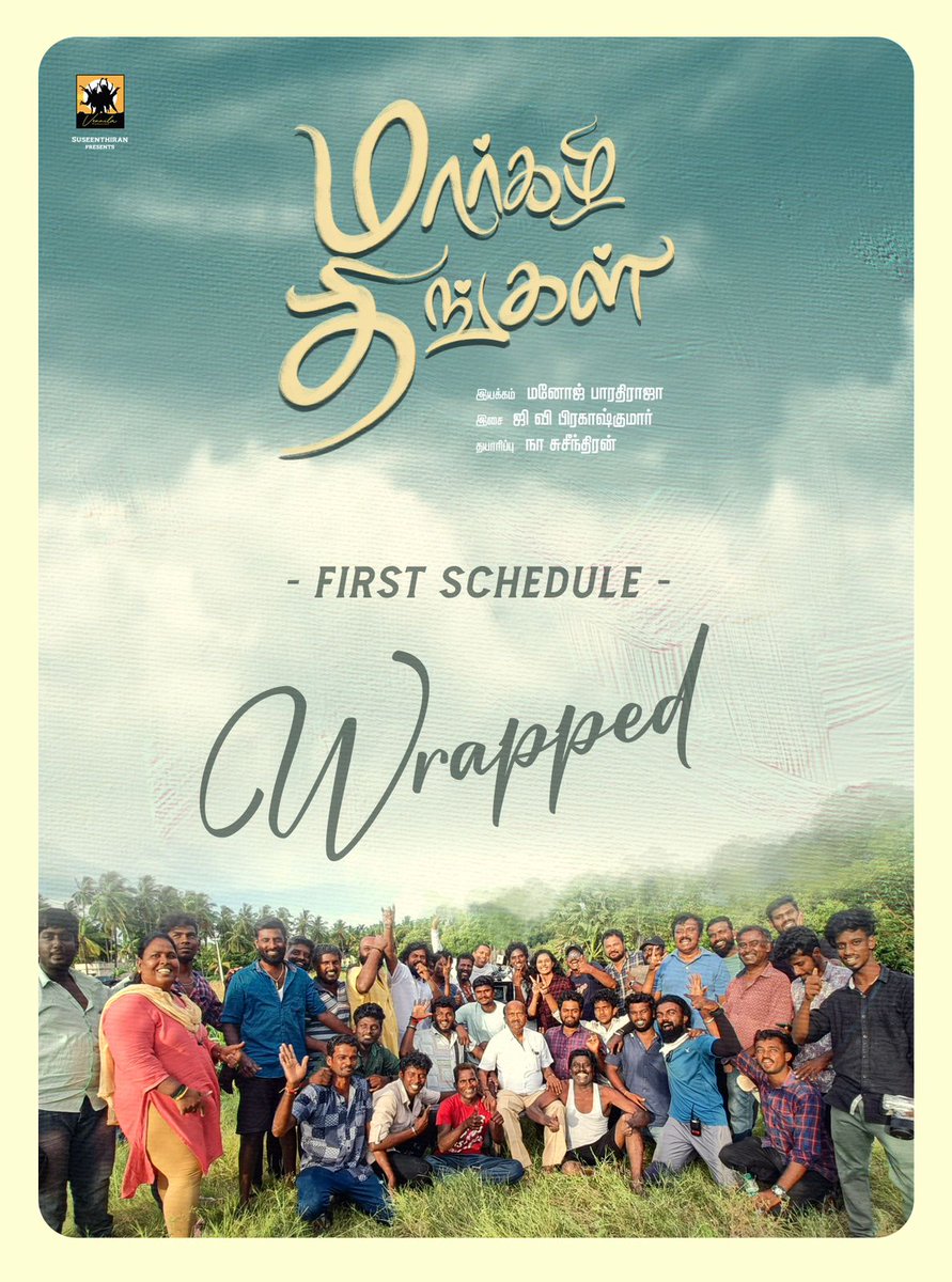 It's a first schedule wrap for #MargazhiThingal 

Produced by @Dir_Susi 's #VennilaProductions

Directed by @manojkumarb_76 

@offBharathiraja @Shyam66465423 @maalu1815 @gvprakash #KasiDinesh @KabilanVai @shobimaster @vasukibhaskar @DuraiKv @onlynikil @decoffl