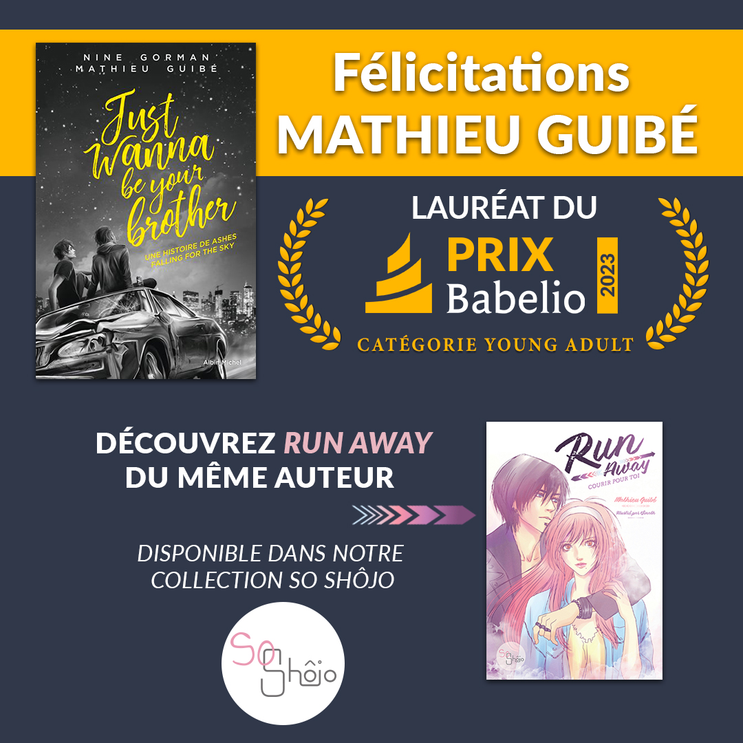Un grand bravo à Mathieu Guibé qui remporte le prix des lecteurs <a href="/babelio/">Babelio</a> dans la catégorie Young Adult 👏
Si vous aimez l’auteur et le shôjo, nous avons un titre pour vous : « Run Away, courir pour toi » dans notre label So Shôjo. Les illustrations sont signées <a href="/SinathBou/">Sinath Illustrations</a> !