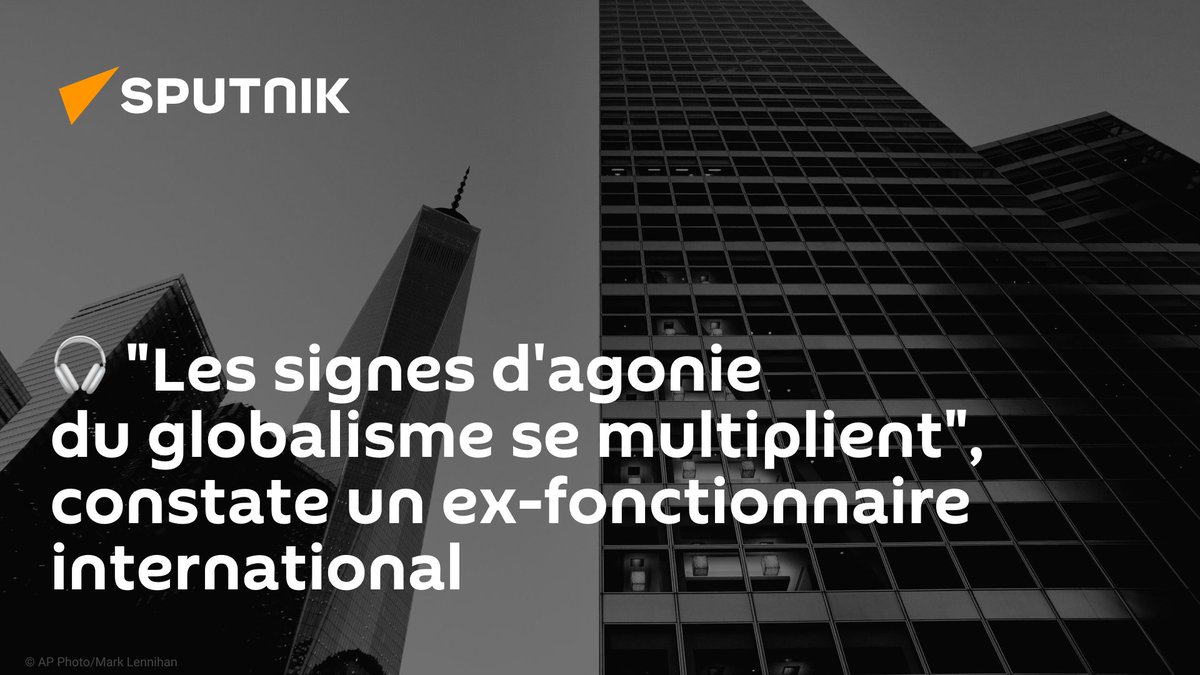 sputnik_afrique's tweet photo. 🎧 #RadioSputnik | "Les signes d'agonie du globalisme se multiplient", constate un ex-fonctionnaire international
https://t.co/z46wJmRuN5
Écoutez ici: https://t.co/z46wJmRuN5 https://t.co/4zm6RCR5J7