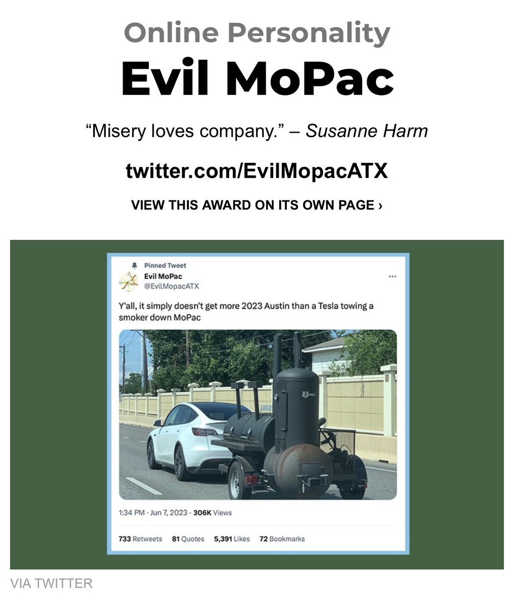 EvilMopacATX's tweet image. Thanks to all y'all who voted me Austin's 'Best Online Personality' in the Chronicle's 'Best of Austin 2023'

You obviously have never driven in Austin and that is a pretty goddamn impressive feat 👍

FYI next year I plan to win 'Best Offline Personality'