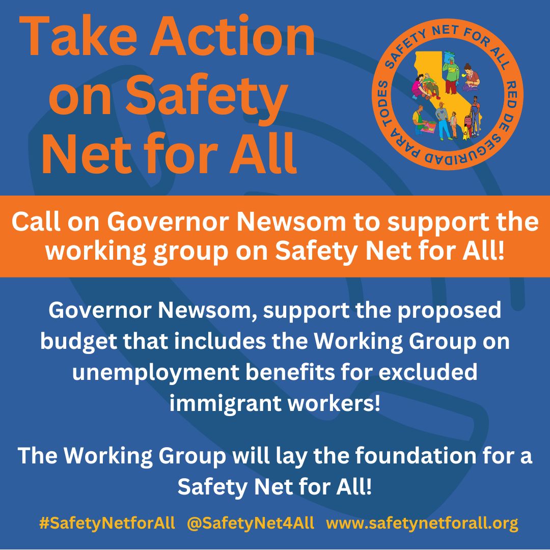 Today! Call Gov. @GavinNewsom and tell him to support the #SafetyNetforAll Working Group proposal in the state #CABudget! Use the following link to make your call: workers.fyi/call