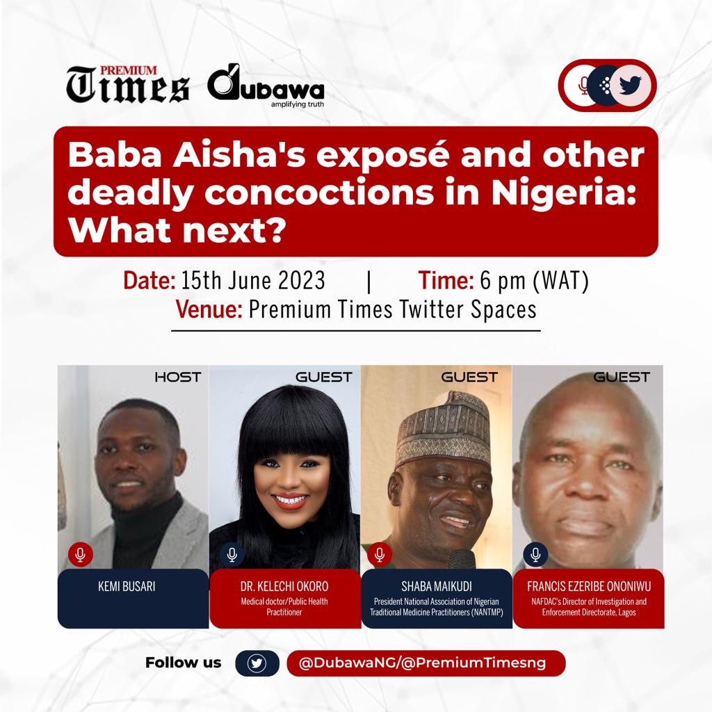 PremiumTimesng's tweet photo. On Saturday, PREMIUM TIMES and DUBAWA published a science-based investigation on 'Baba Aisha Herbal Medicine' now found to be deadly. But there are many “Baba Aishas” in Nigerian markets. Join us... https://t.co/1dubFtAULb https://t.co/mGV8bNSwcq