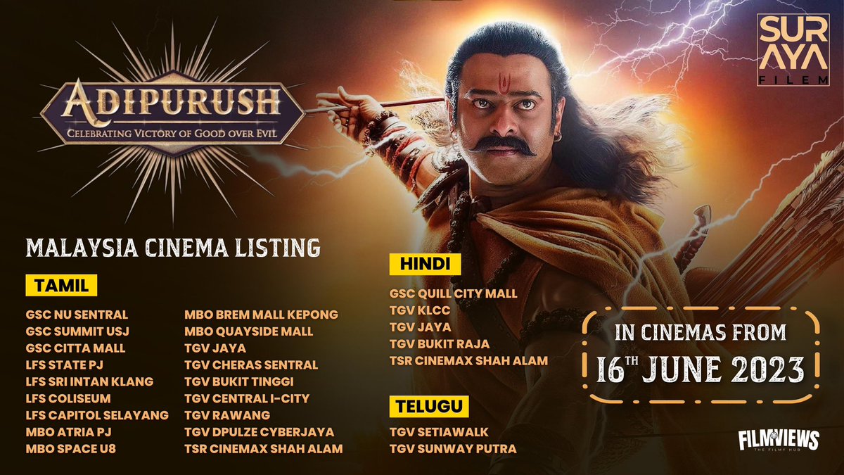 Here’s Malaysia Cinema Listing of #Adipurush. In cinemas from June 16! 

Malaysia Release by Suraya Filem.
Cinema listing by @filmviews_ 

@PrabhasRaju @omraut @kritisanon @TSeries @RETROPHILES1 @UV_Creations