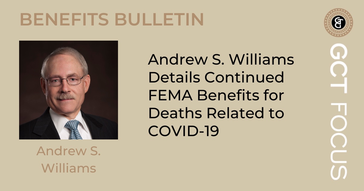 gctlaw's tweet photo. In the latest installment of the Benefits Bulletin blog, Andrew Williams discusses @fema's “funeral assistance” program benefits for deaths related to COVID-19. https://t.co/FJge8YC7Nc https://t.co/Dqs4cCaJO4