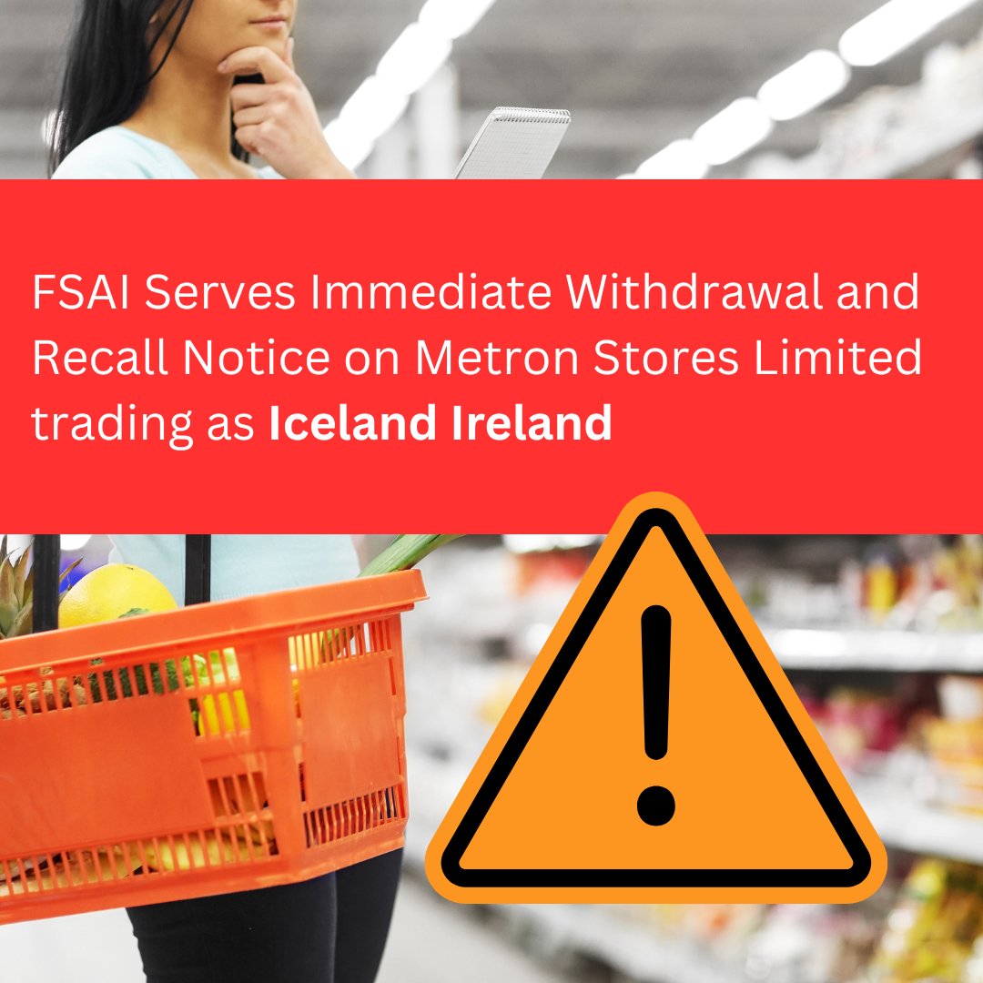FSAIinfo's tweet photo. ⚠️FSAI serves immediate withdrawal and recall notice on Metron Stores Limited trading as Iceland Ireland. To read the press release, please see: https://t.co/s0v73D6FTD 

#consumerprotection #FSAI 

@ehoapro_ehai @HSELive @agriculture_ie @roinnslainte https://t.co/ixQAEE0NMr