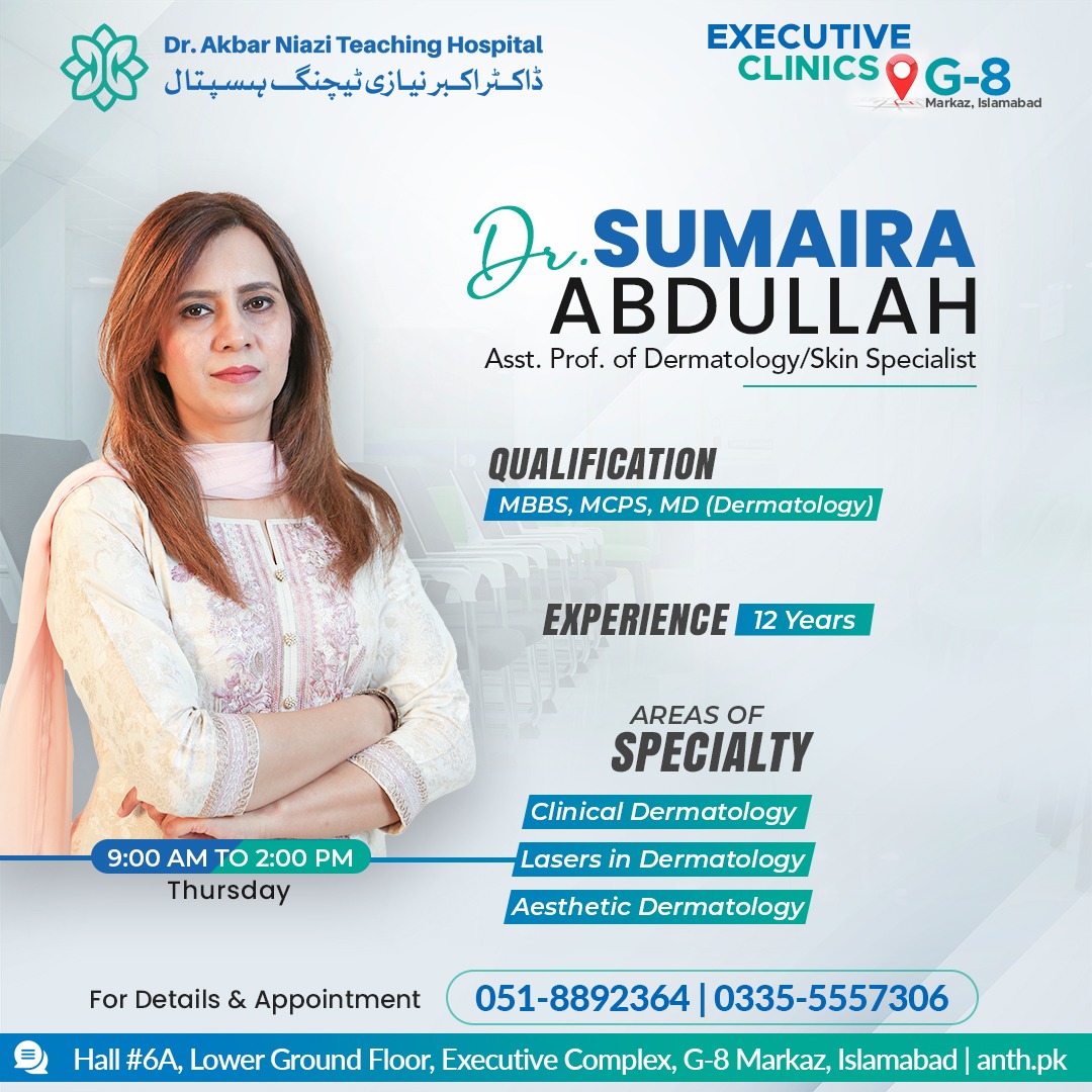 Asst. Prof of #Dermatology &amp; renowned #SkinSpecialist of #TwinCities, Dr. Sumaira Abdullah is now available for consultation at  📍 ANTH Executive Clinics, G-8 Markaz, #Islamabad.

🗓️ Every Thur, ⏱️ 9:00 am – 2:00 pm.
Book an Appointment 📝
📞 051-8892364, 0335-5557306
#skincare