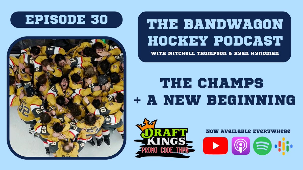🚨NEW EPISODE🚨

Ep. 30 - 'The Champs + A New Beginning'

Watch on @YouTube!
📺ow.ly/QkSX50KnqkN

All Other Channels
🔗linktr.ee/TheBandwagonHK…
🎙️@rbhyndman + @mthompsonn5 

#DraftKings Promo: THPN

#NHL #Playoffs #TimeToHunt   #VegasBorn #GoSensGo #THPN @hockeypodnet
