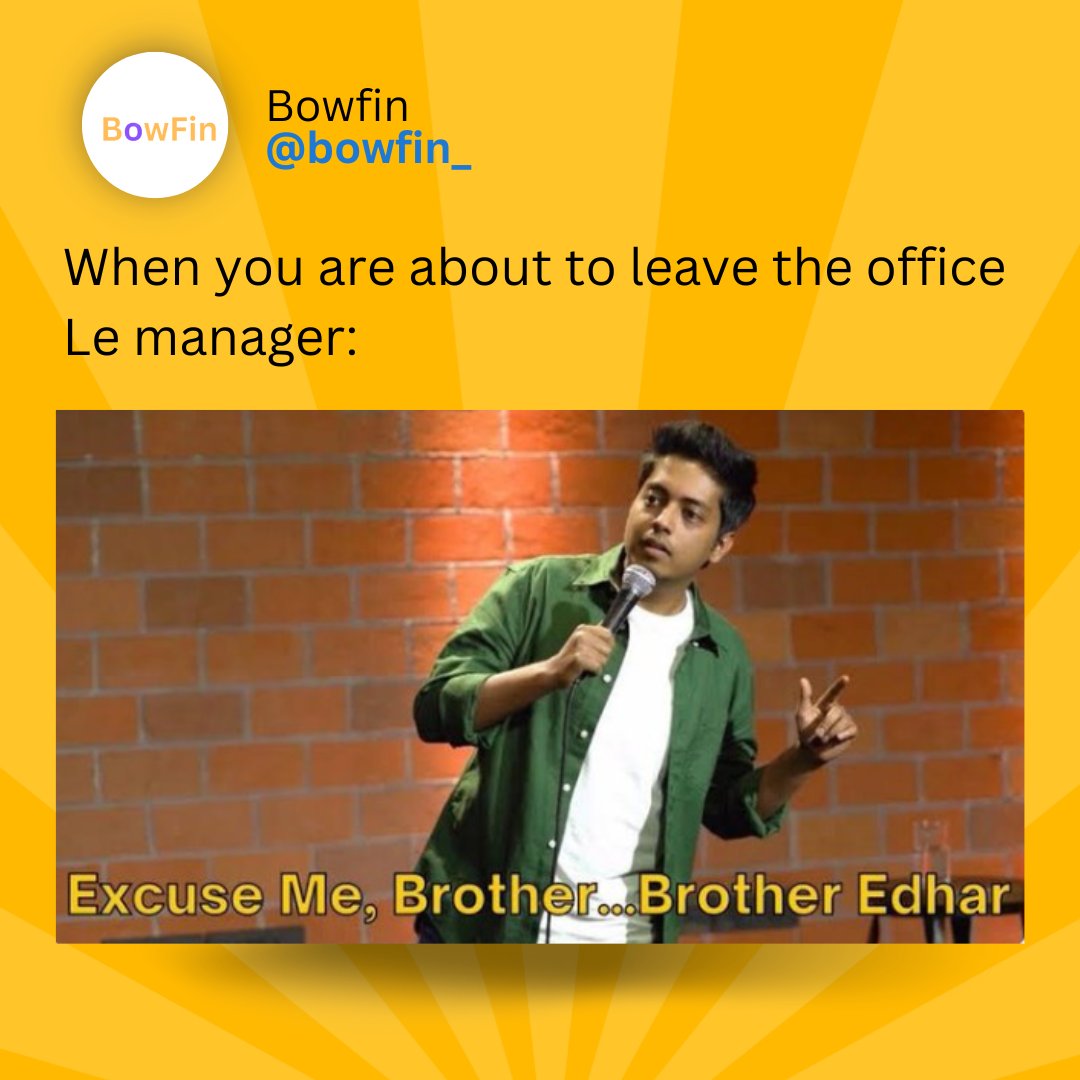 When you are about to leave the office

Le manager:

#bowfin #DailyNews #DigitalMarketing #DigitalMarketer #success #growth #digital #EveryMonday #trending #funnymemes #BeDigital #MarketingTips #SmallBusiness #updates #memes