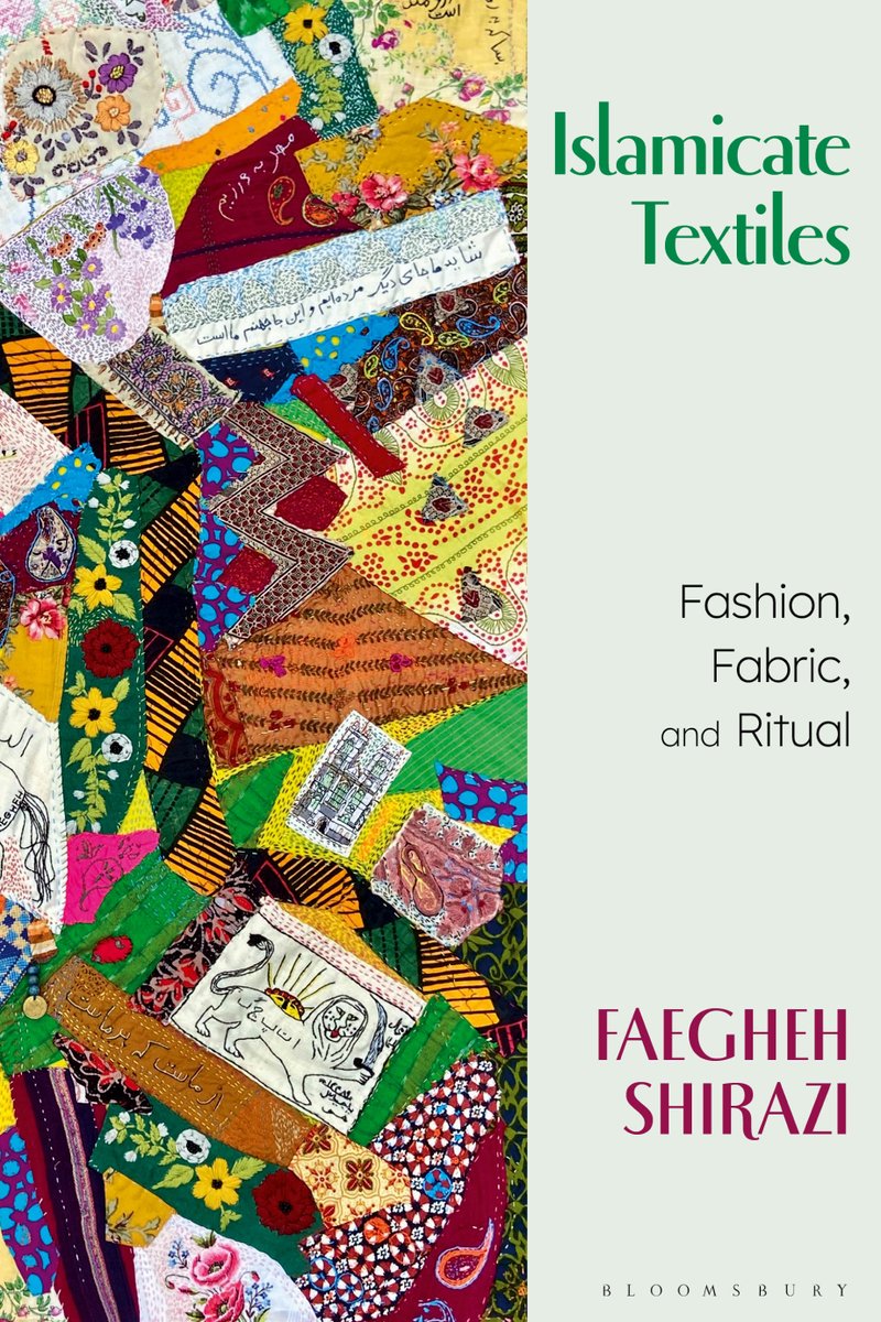 #NewPublication
#TextilesAndClothing
#MaterialObjects
#DecorativeHandiwork #Patchwork #Embroidery
#Beadwork #Quilting
#MaterialCulture
#TextilesAndSymbols
#TalismanicTextiles
'Islamicate Textiles: Fashion, Fabric, and Ritual'
by: Faegheh Shirazi
PUB: Bloomsbury Visual Arts 2023