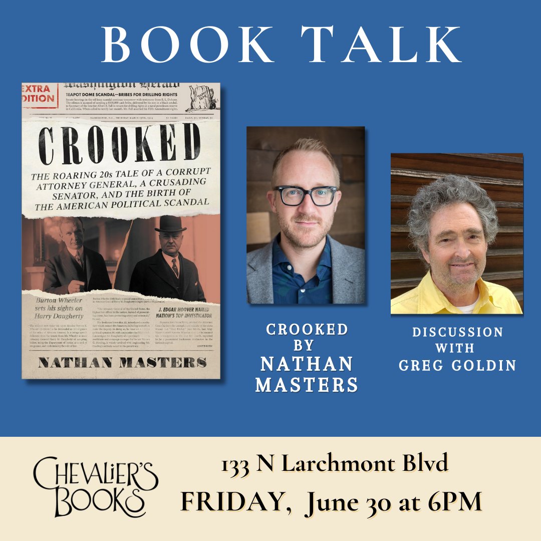 On Friday, June 30, I'll be discussing CROOKED with Greg Goldin at @ChevaliersBooks. No doubt we'll get into LA's connections to the great, sordid Teapot Dome scandal. Join us! RSVP: eventbrite.com/e/crooked-by-n…