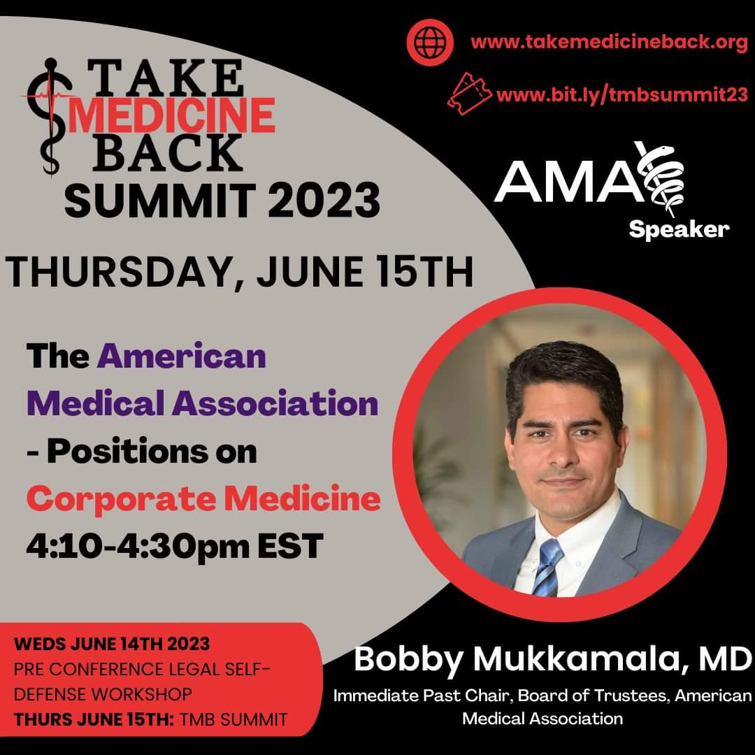 TakeMedBack's tweet photo. In just a few minutes! Dr Mukkamala of the @AmerMedicalAssn on the Corporate Practice of Medicine

#TakeMedBackSummit23

https://t.co/BcbyaOSO46 https://t.co/nKjGtmrJYs