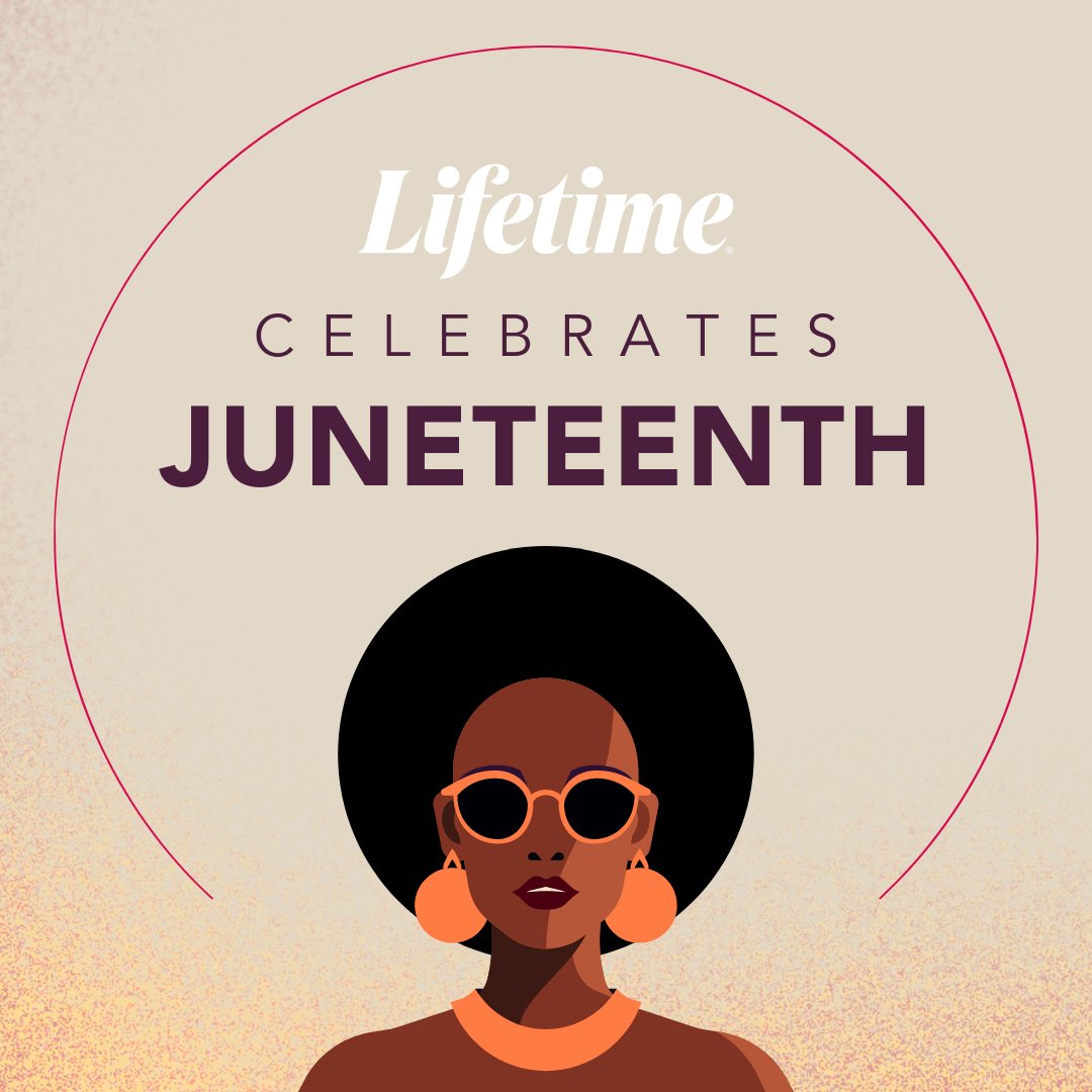 Happy #Juneteenth from Lifetime! Enjoy this meaningful day and embrace the spirit of unity and equality. 🧡