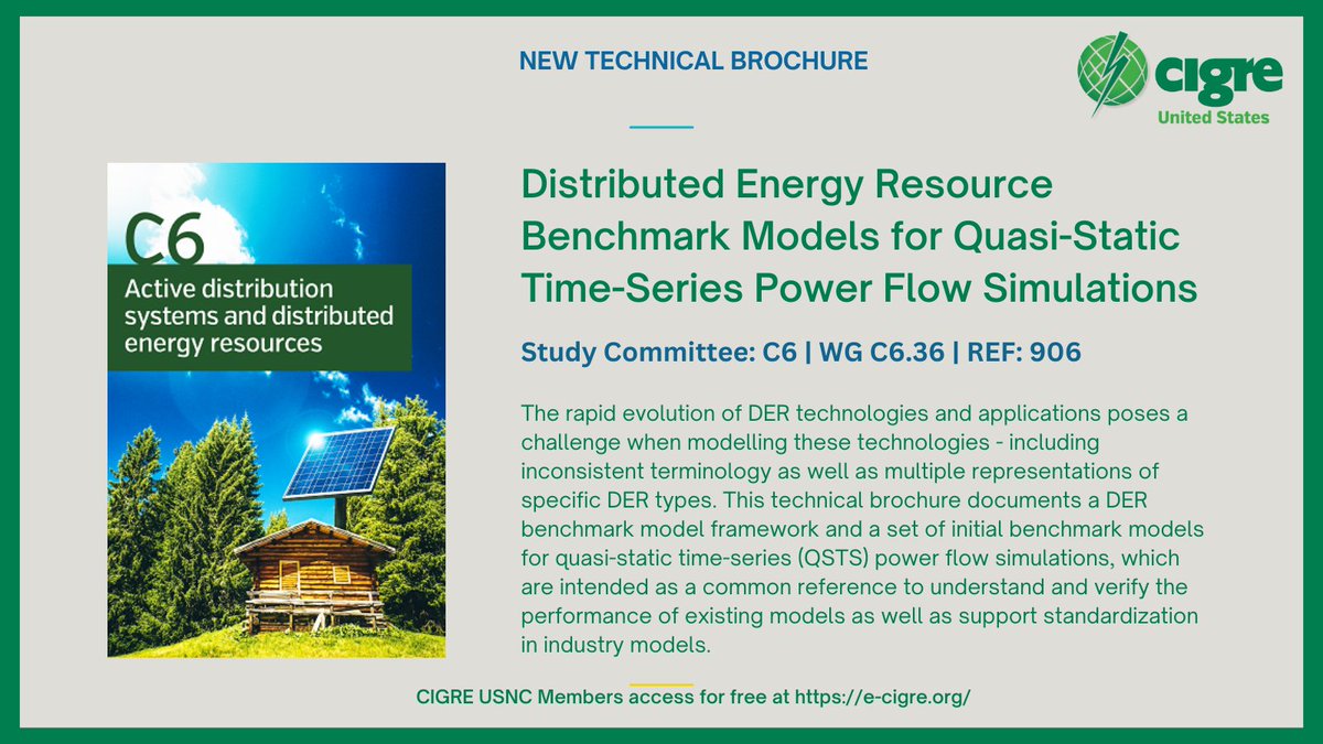 New CIGRE USNC Technical Brochure! 
Distributed Energy Resource Benchmark Models for Quasi-Static Time-Series Power Flow Simulations 

Read on e-CIGRE.org
REF 906 

e-cigre.org/publication/90……