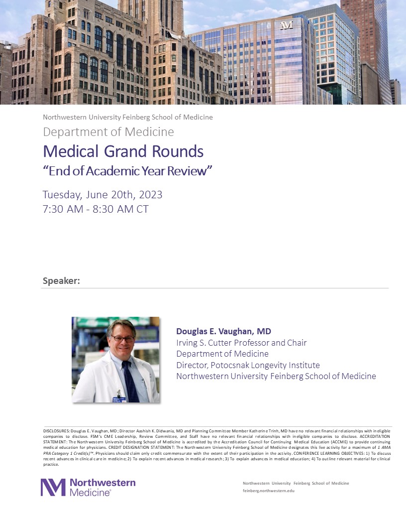 Please join us on Tuesday, June 20th at 7:30 AM CT for our final Medical Grand Rounds before our summer break; we will be joined by @vaughalle1 for our Academic Year Review! #northwesternuniversity #lectureship #medicalgrandrounds #nmim