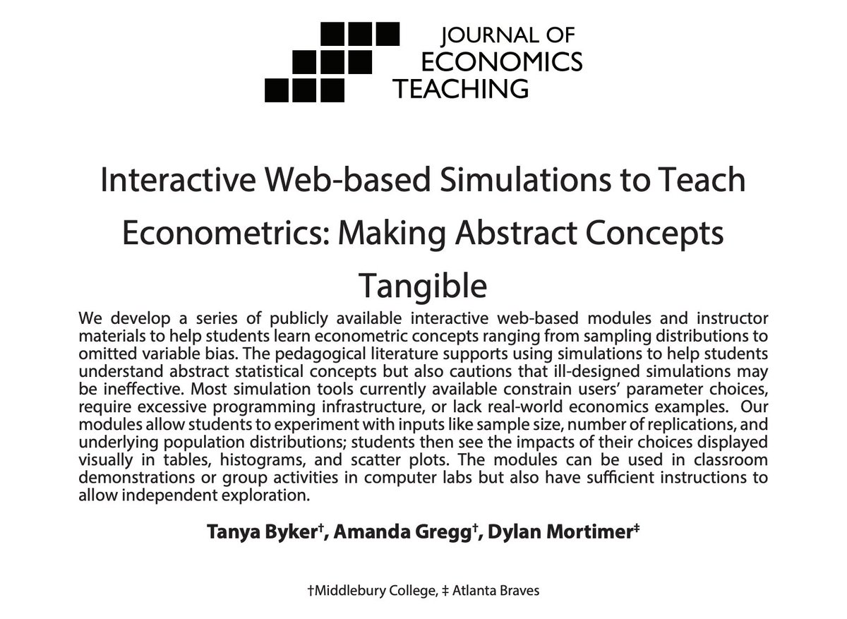 We are pleased to announce the Best Paper Award for Volume 7 goes to “Interactive Web-based Simulations to Teach Econometrics: Making Abstract Concepts Tangible' by Tanya Byker & Amanda Gregg of @Middlebury & Dylan Mortimer of @Braves!

Read it here: journalofeconomicsteaching.org/interactive_we…