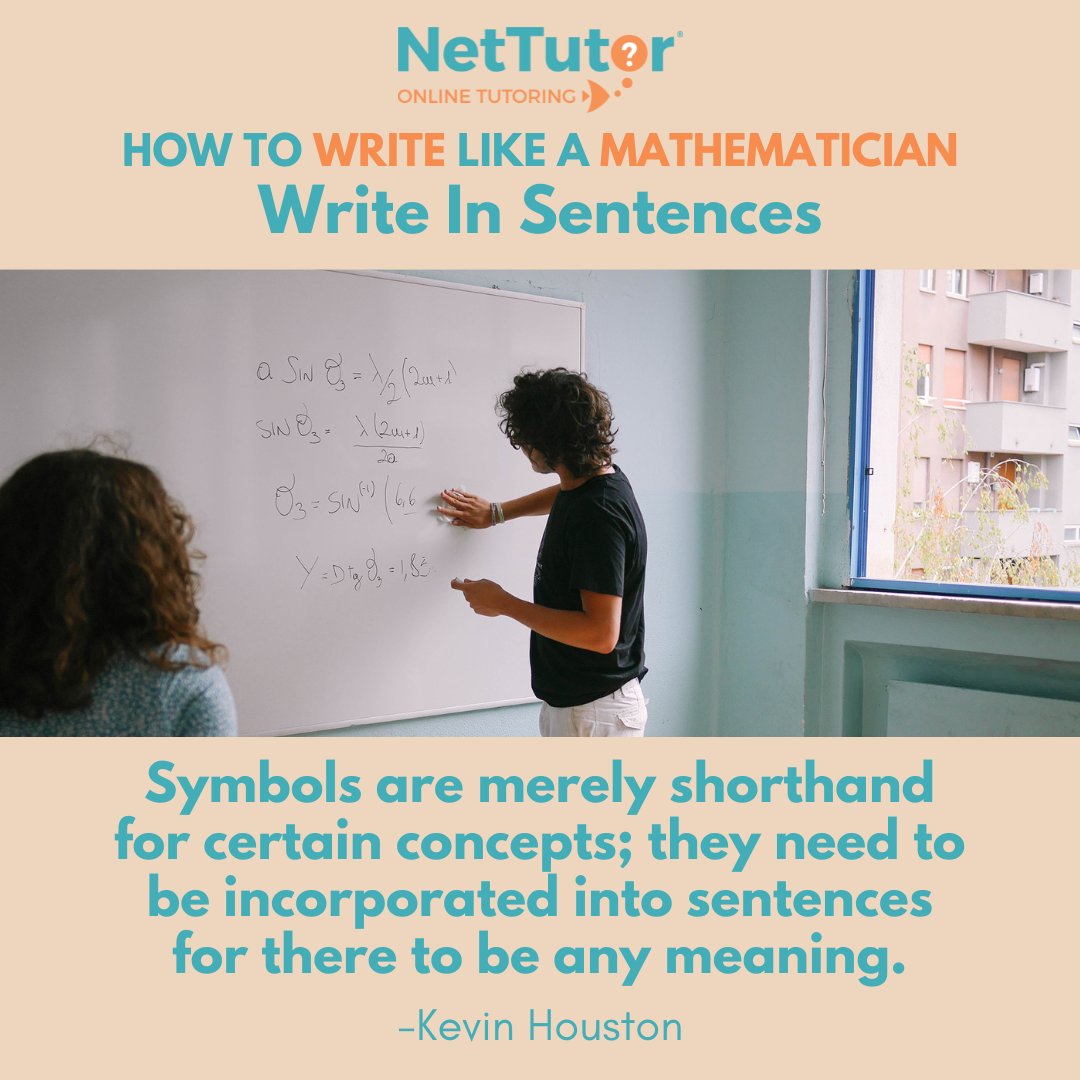 nettutor's tweet image. One of the most common misunderstandings for novice mathematicians is that math is only a symbolic language. This is not true! Learn how to write like a mathematician with one of our tutors!

#MathTips #MathWriting #StudentSuccess #StudentConfidence #OnlineTutoring #NetTutor