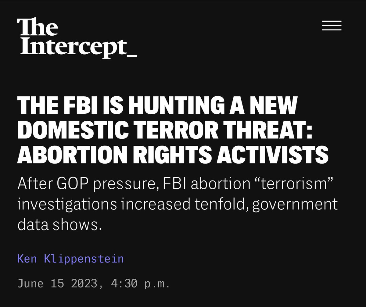 Holy sh*t.

A new report in the Intercept by Ken Klippenstein reveals that the FBI is targeting *abortion activists* after a lengthy and concerted effort by Republicans to do so.

“The FBI opened nearly 10 times as many investigations into cases of abortion-related domestic…
