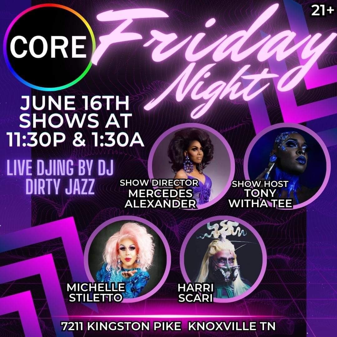 This Friday night at CORE! Join us. 😊 #THEmercedesalexander #dragshow #lgbtq #knoxvilletn