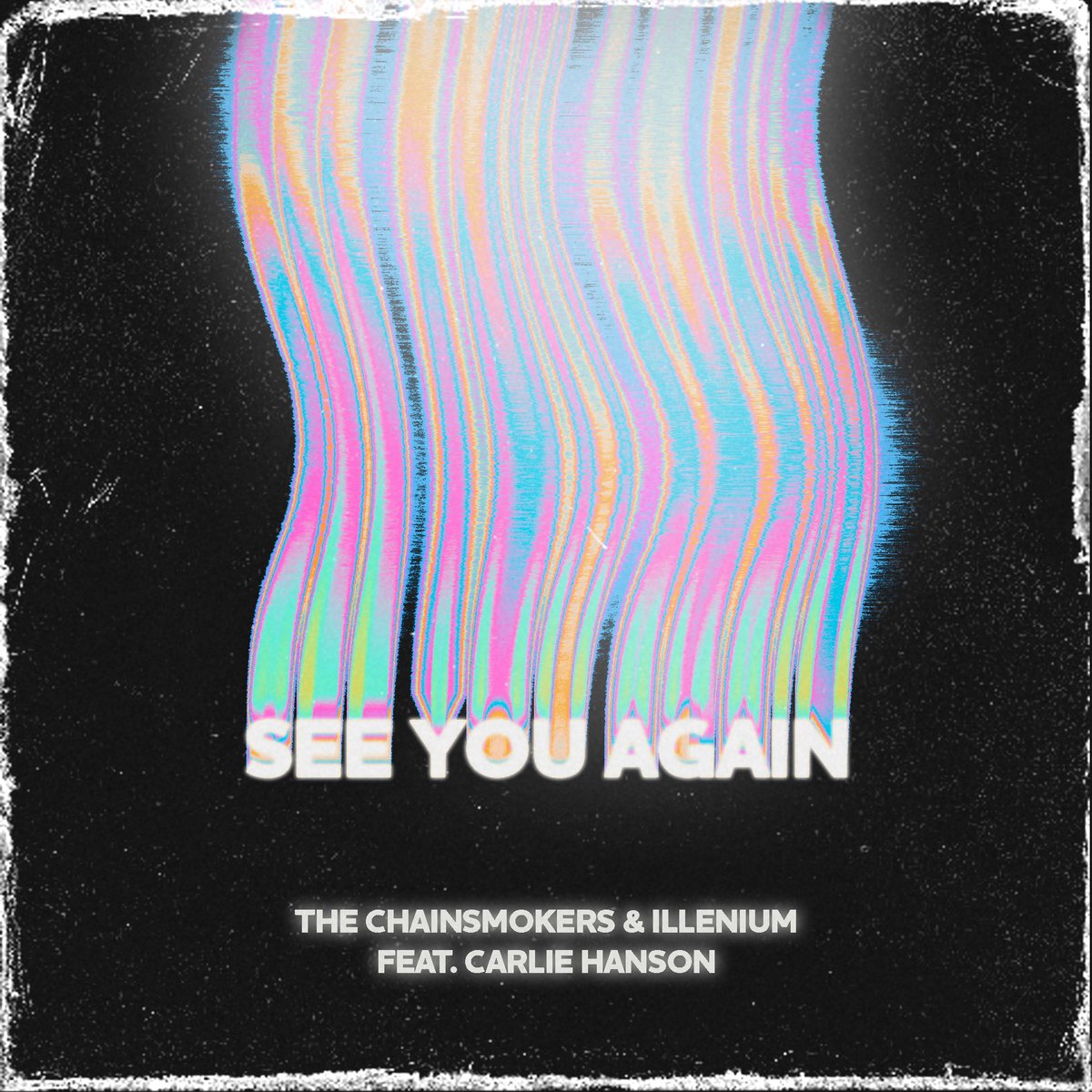 Cover art for « SEE YOU AGAIN » by @TheChainsmokers and @ILLENIUM feat. @carliehanson out Friday 23!
.
.
#coverart #art #artwork #graphicdesign #music #albumcover #cover #coverartwork #artist #design #albumart #logo #graphicdesigner #photoshop #graphics #coverdesign #singlecover