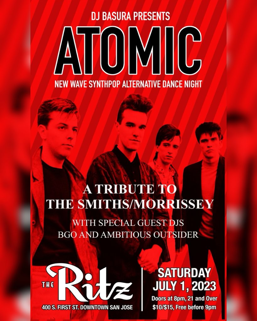 TheRitzSJ's tweet photo. 🚀 ATOMIC DANCE PARTY 🚀

Just announced! Join DJ Basura for a tribute to The Smiths and Morrissey! FREE before 9pm!

Saturday // 07.01.23 // 8PM // 21+
🎫https://t.co/FEHBPmzJJ3 🎫

#atomic #atomicdanceparty #djbasura @djbasura #theritzsj https://t.co/RdyhS8RdQX