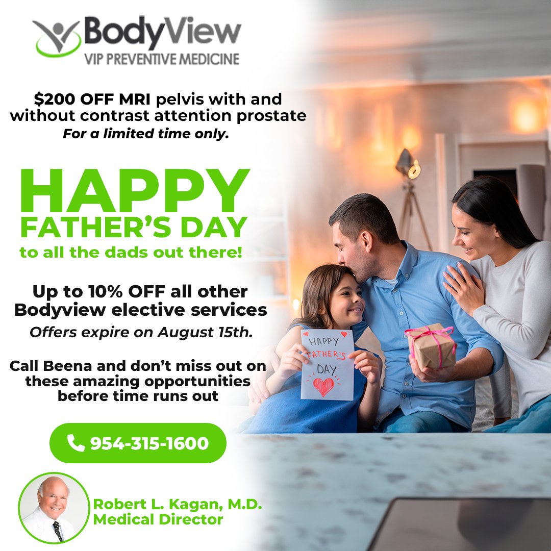 Happy Father’s Day to all the dads out there! $200 OFF MRI pelvis with and without contrast attention prostate for a limited time only.

Offers expire on August 15th. 

Visit our website: Bodyvision.pro or call us at 📞 (954) 315-1600

#preventivemedicine