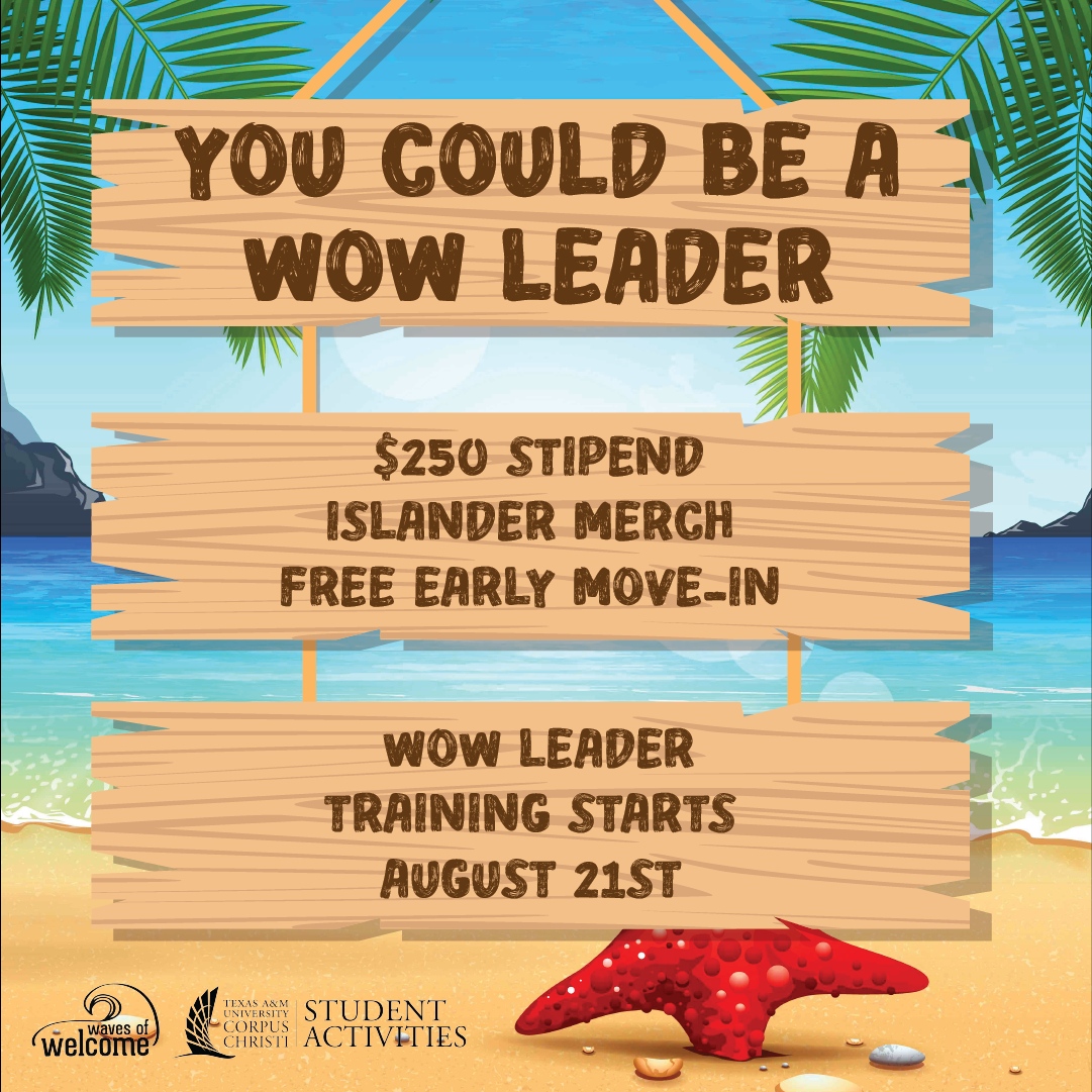 Hey Islanders! Want to make a difference? Sign up and become a WOW leader today!
#tamucc
