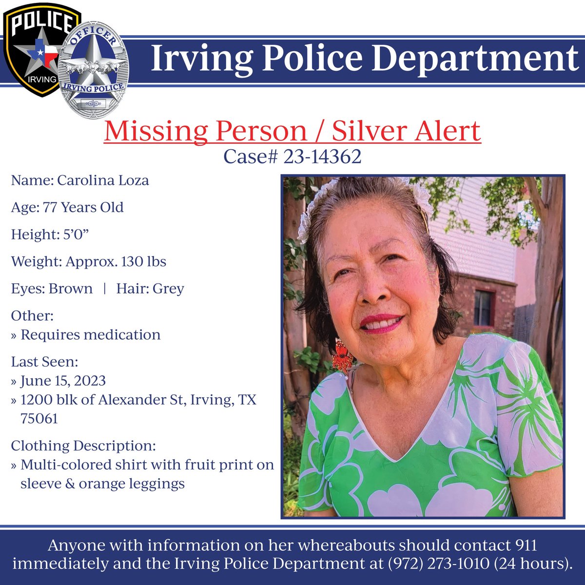 We are working with the @TxDPS to activate a #SilverAlert for 77-yr-old Carolina Loza, who was last seen this morning. We ask everyone to be on the lookout to help bring Ms. Loza home safely. 

Anyone w/ info is asked to call 911 or the Irving PD at 972-273-1010 immediately.