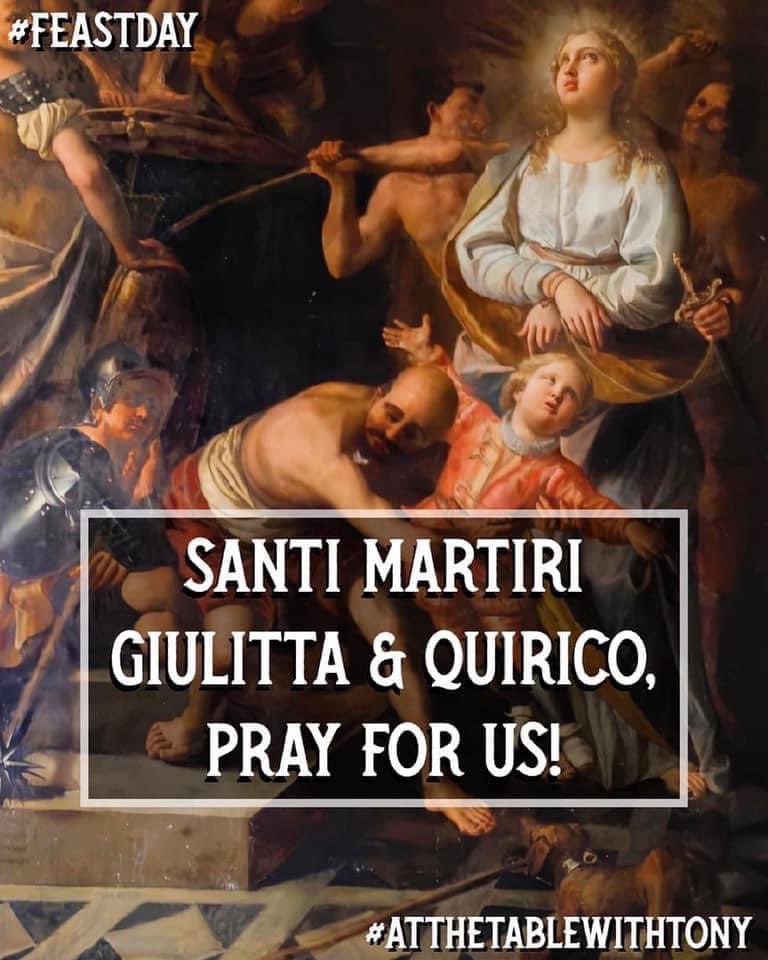 Santi Martiri Giulitta & Quirico, pray for us!  They are invoked for familial happiness & restoring sick children back to health. #FeastDay #AtTheTableWithTony