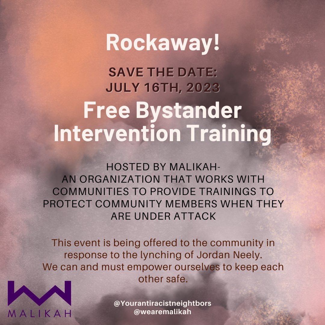 RockawayRev's tweet photo. SAVE THE DATE! We are partnering with @wearemalikah to empower our communities &amp; ourselves to care in productive ways. We will learn 4 intervention techniques that will help us bring positive outcomes to potentially harmful situations.
DM for more info. https://t.co/pZRTz22PVw