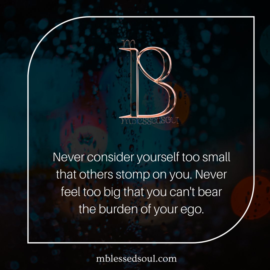 palakpancholi5's tweet image. Never consider yourself too small that others stomp on you. Never...
.
.
#selfrespect #stronginside #staystrong #ego #burden #balance #mindquotes #successquote #successmotivation #successminded #successmindset #successfullmindset #successgoals #successsecrets