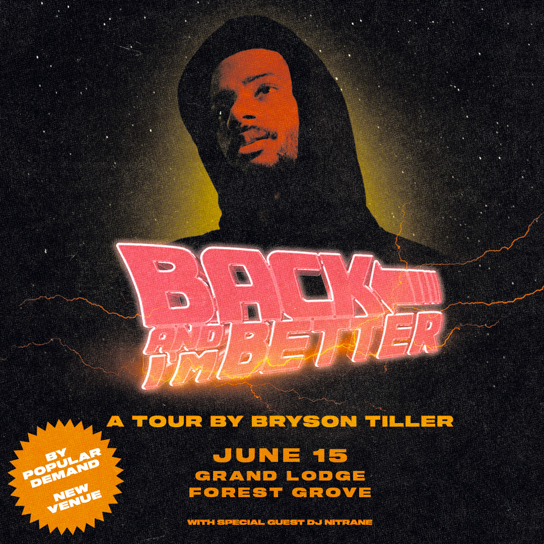 REMINDER: The Bryson Tiller concert was moved to GRAND LODGE in Forest Grove!