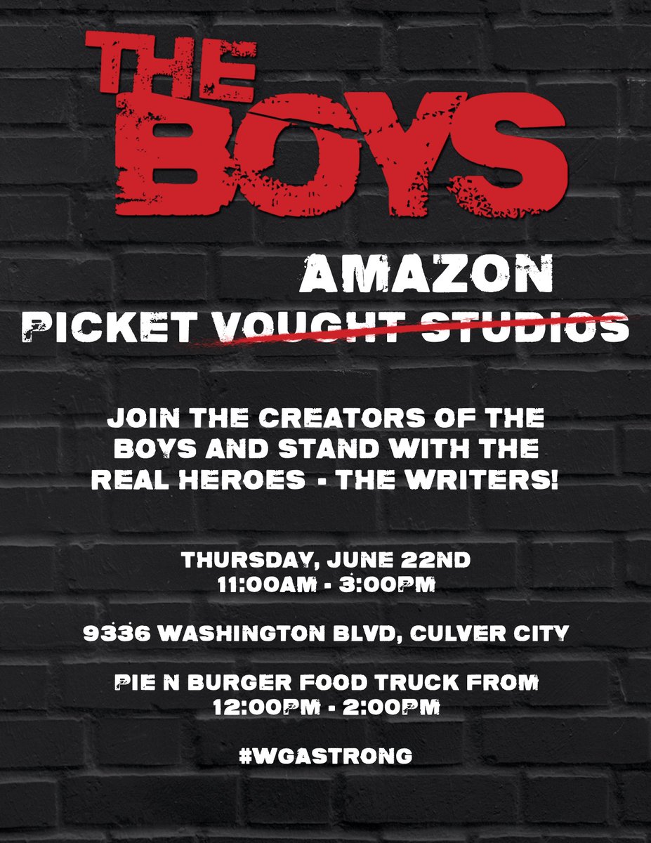 Hey! You a fan of #TheBoys? Live in SoCal? Come hang out with me, the writers, maybe some of the actors at #TheBoys #WGA picket at Amazon! You get to STICK IT TO THE MAN while enjoying some Pie n Burger. #TheBoysTV #WGAStrong #GenV