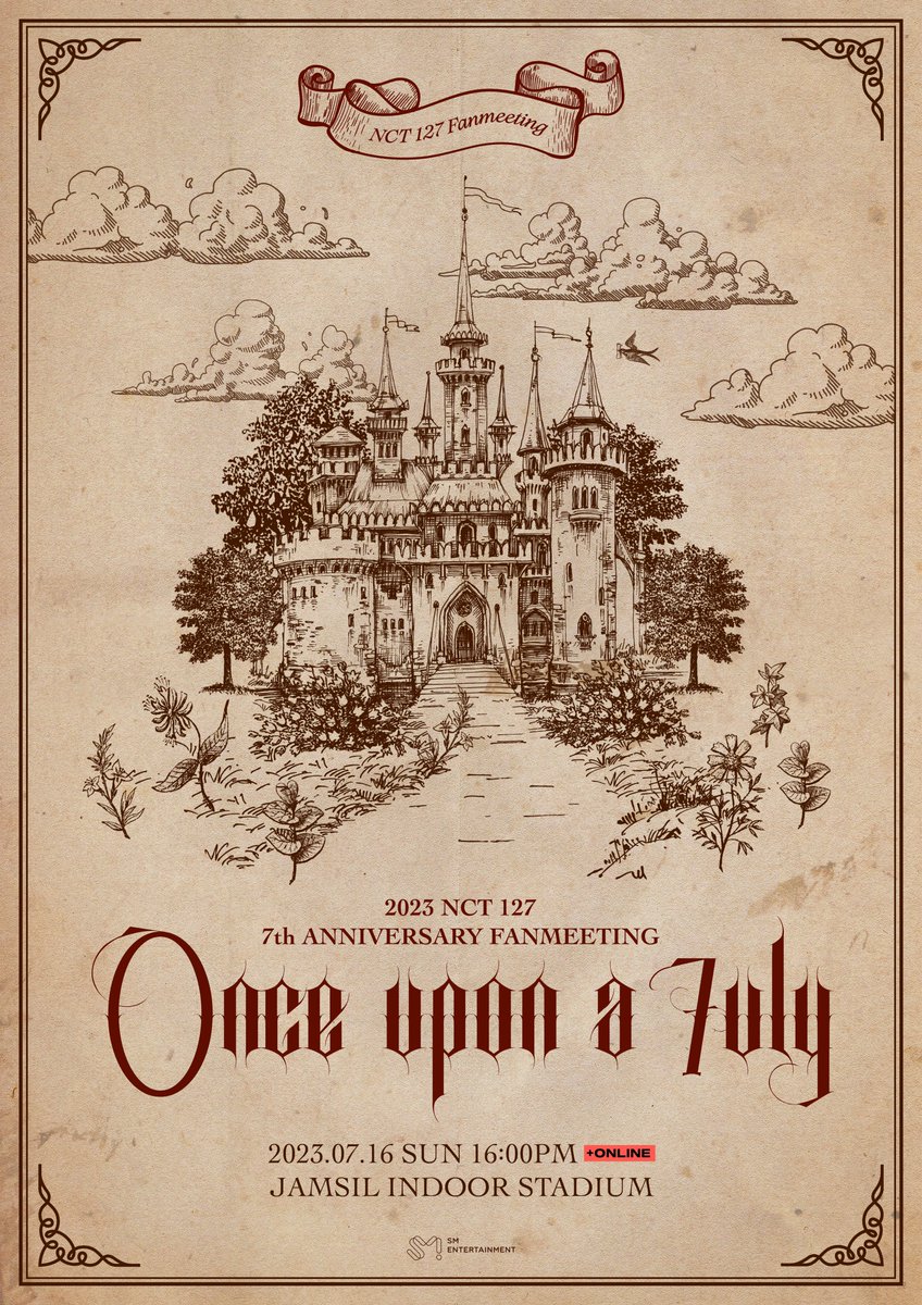 2023 NCT 127 7th ANNIVERSARY FANMEETING
❮𝐎𝐍𝐂𝐄 𝐔𝐏𝐎𝐍 𝐀 𝟕𝐔𝐋𝐘❯

127 왕국의 왕자님들의 파티!

또 하나의 새로운 스토리가 펼쳐질 우리의 7월, 
“ONCE UPON A 7ULY”에 여러분을 초대합니다.

【공연개요】
👑 2023.07.16 SUN 4PM (KST)
🏰 잠실 실내 체육관
🎫 ticket.yes24.com…
