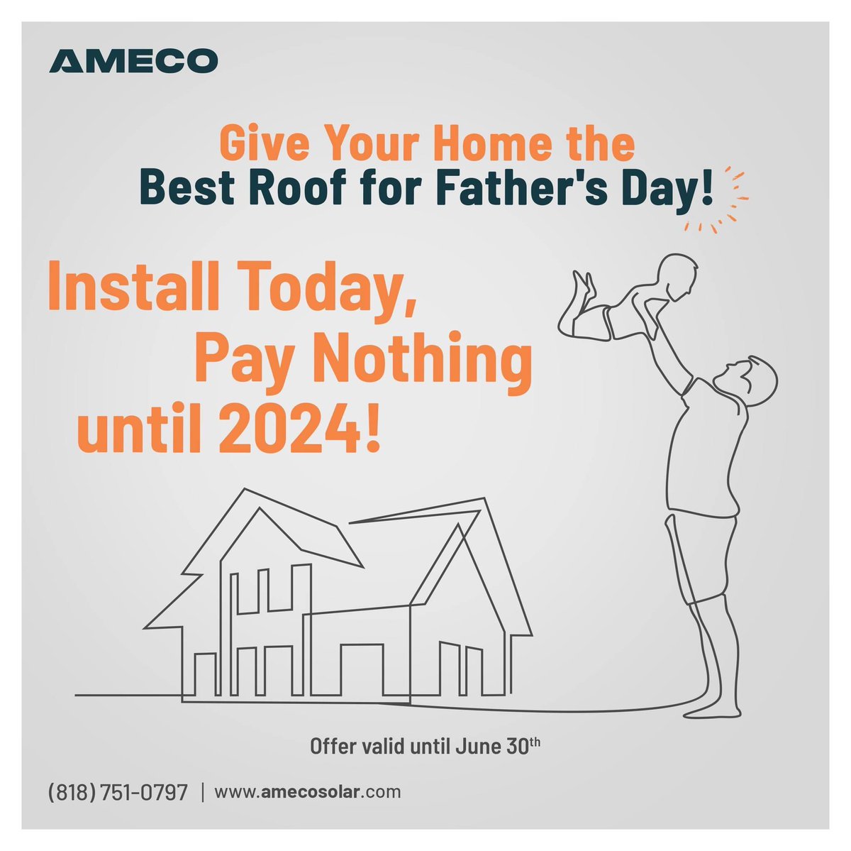 🔥Unlock an Unbeatable Father's Day Offer NOW!
Get Your Roof Installed Today, Pay Nothing Until 2024! 

#amecosolar #roofingservices