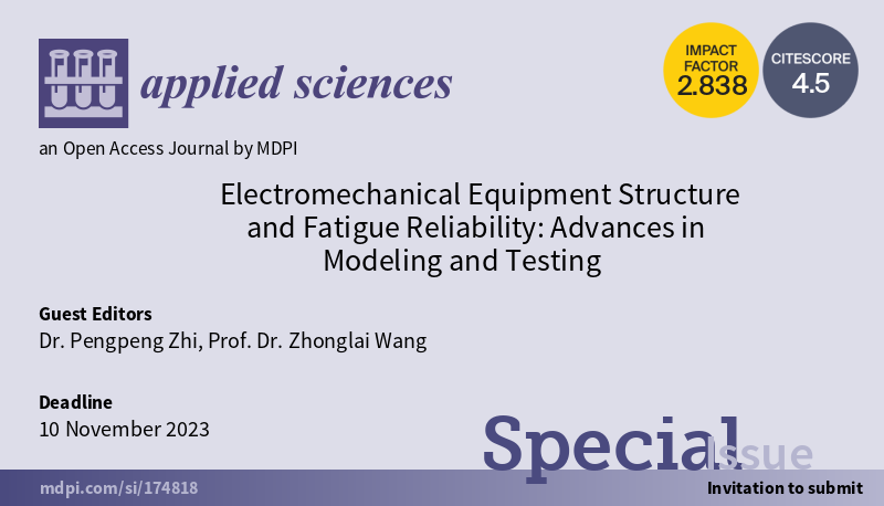 Applsci's tweet photo. #SpecialIssue
#callforpapers

#Electromechanical Equipment #Structure and #Fatigue Reliability: Advances in Modeling and Testing

📅 2023-11-10

🔗 https://t.co/ibS1lpE1JI

#mdpiapplsci #structuralreliability #fatiguereliability #modelingandtesting

@MDPIEngineering https://t.co/GCovUC4m69