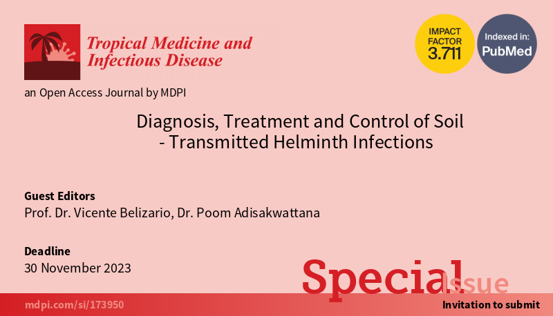 TropicalmedMDPI's tweet photo. Soil-transmitted helminth (STH) infections affect 1.5 billion people worldwide. We welcome submissions focusing on updates, challenges, and opportunities in the diagnosis, treatment, and control of STH infections.

🔗https://t.co/RMTABnCFrd

#Helminth #infectiousdiseases #NTD https://t.co/d76h7ZObfm