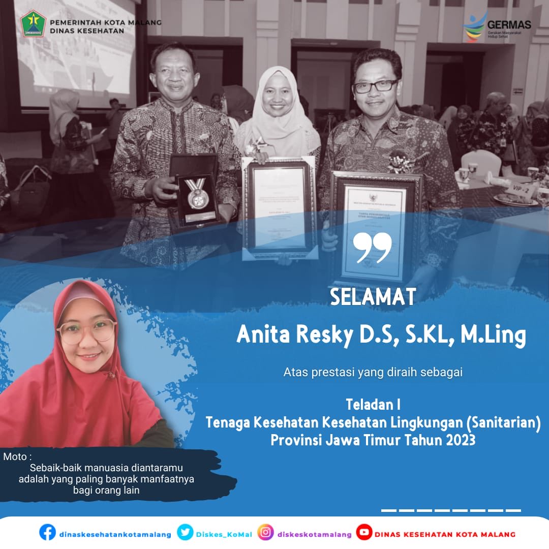 Selamat kepada

Anita Resky D.S, S.KL, M.Ling

Yang telah mendapatkan prestasi sebagai Teladan I Tenaga Kesehatan Teladan Kategori Tenaga Kesehatan Lingkungan (Sanitarian) Tingkat Provinsi Jawa Timur Tahun 2023
<a href="/PemkotMalang/">𝐏𝐞𝐦𝐞𝐫𝐢𝐧𝐭𝐚𝐡 𝐊𝐨𝐭𝐚 𝐌𝐚𝐥𝐚𝐧𝐠</a> <a href="/KominfoMalang/">Dinas Kominfo Kota Malang</a> <a href="/KemenkesRI/">Kementerian Kesehatan RI</a>
