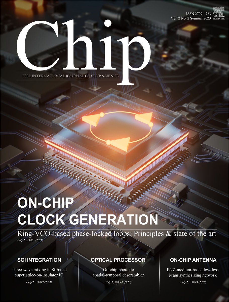 chipressorg's tweet photo. BREAKING: The cover of #Chip's Summer 2023 Issue is now revealed. The cover features the review by Shiheng Yang and coworkers on the design considerations and state-of-the-art of the ring #VCO-based #PLLs for clock generation. #AllAboutChip #NewCover #Summer2023 https://t.co/EAQ8J4iAZ3