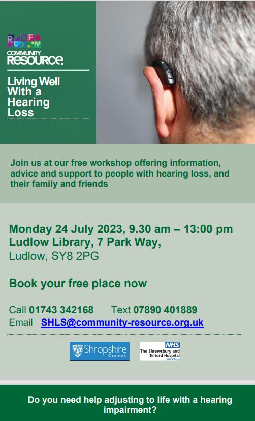 LudlowLibrary's tweet image. Come to the free half day "Living Well with a Hearing Loss" session on Mon 24th July 9:30-1pm Ludlow Library @Comm_Resource orlo.uk/Community_Reso…