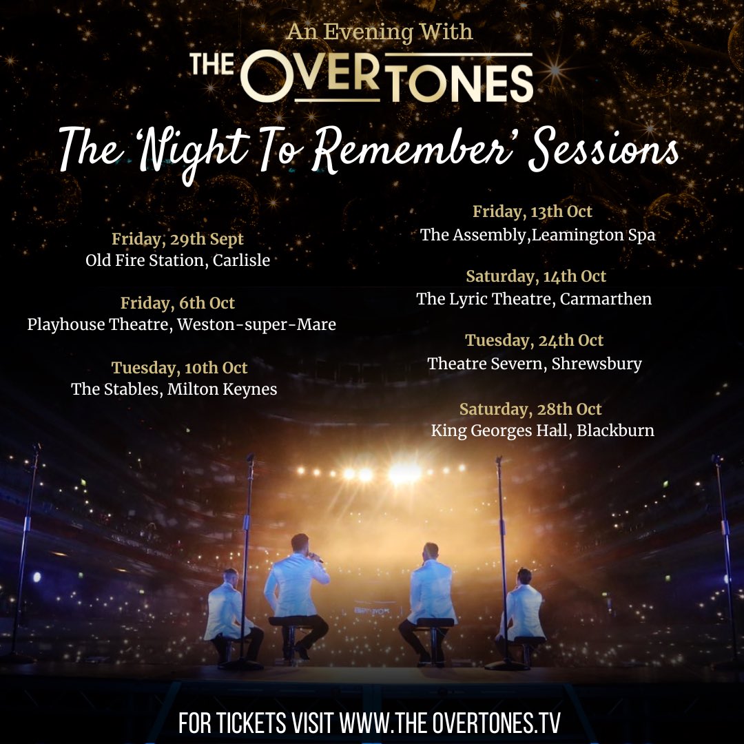 😬 Can’t wait till November and December for the ‘Good Times Tour’? Well, now you don’t have to…

🎙️ Come &amp; join us for an up close &amp; personal ‘Night to Remember’ in the run up to our biggest tour ever!!

For tickets visit our website at theovertones.tv