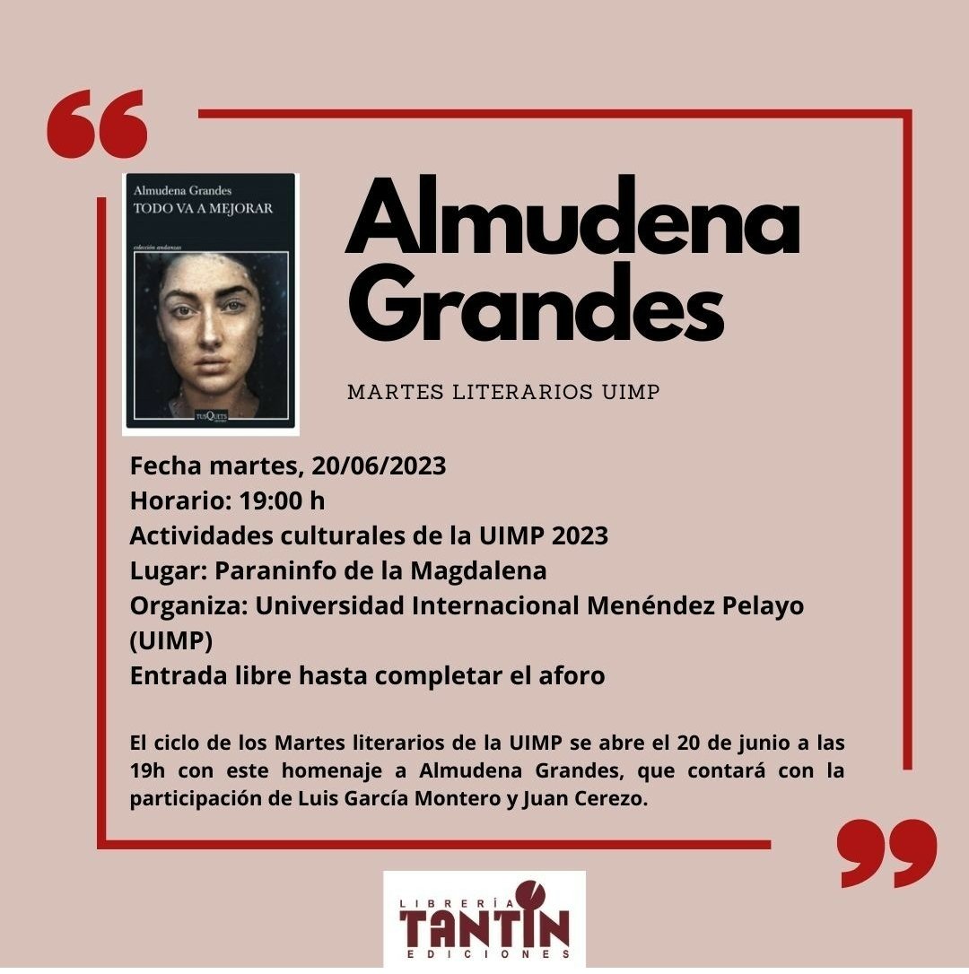 Edicionestantin's tweet photo. El ciclo de los Martes literarios de la UIMP se abre el 20 de junio a las 19h con este homenaje a Almudena Grandes, que contará con la participación de Luis García Montero y Juan Cerezo.
@Edicionestantin 
#libreriatantin https://t.co/quPVJcYi6o
