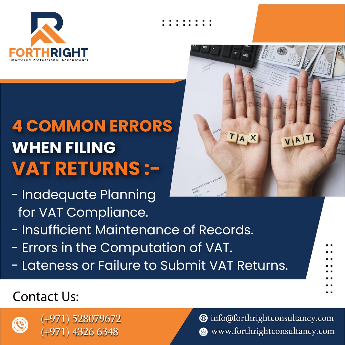 4 Common Errors When Filing VAT RETURNS :-
.
📞Call us now (+971) 43266348, (+971) 52 807 9672
.
.
#forthrightcompany #forthrightconsultancyinuae #vatreturns #planning #vatplanning #government #uae #corporatetax #taxrateupdates #forthrightconsultancy #dubailife #ESRDubai