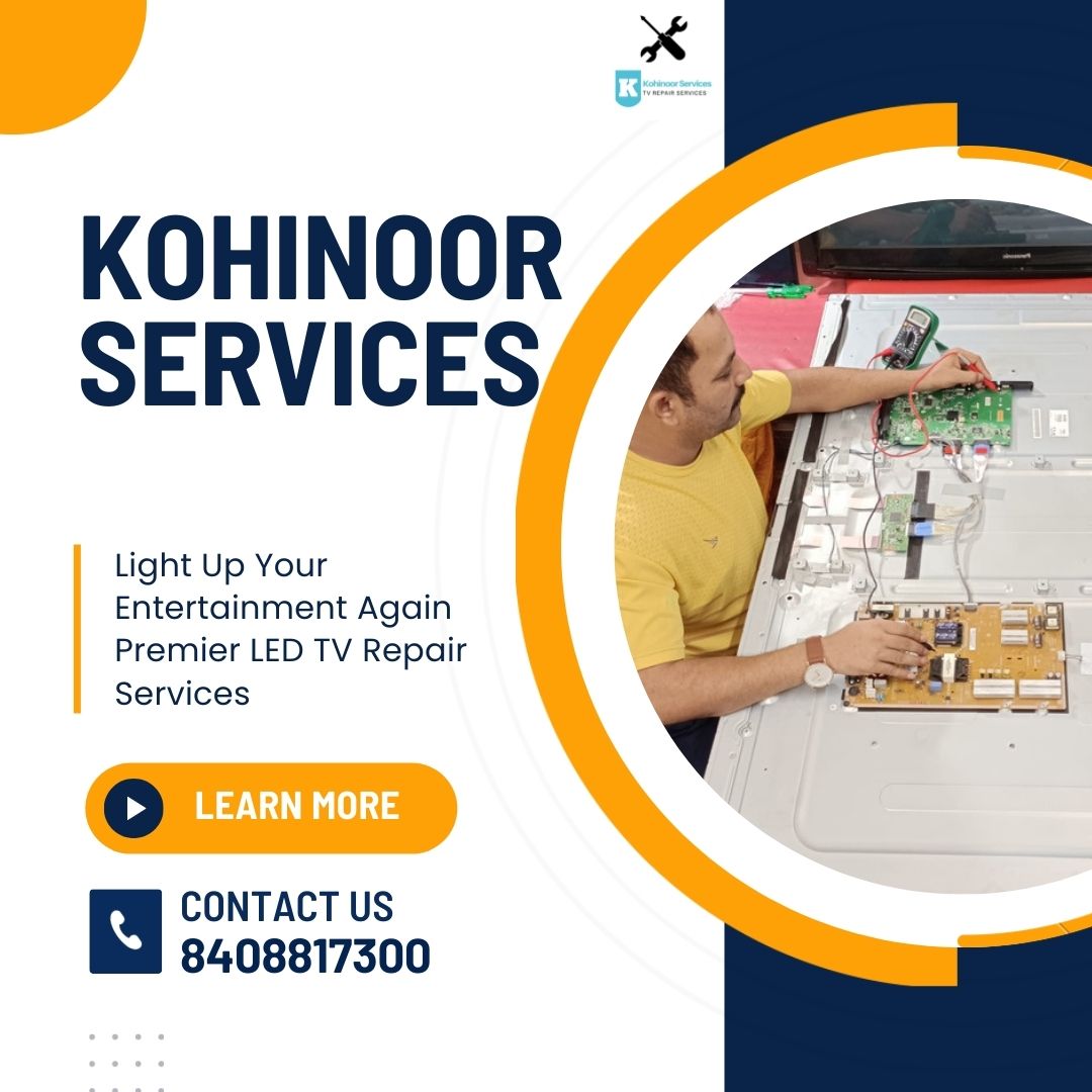 At Kohinoor Services, we understand the importance of uninterrupted entertainment and immersive viewing experiences. Our premier LED TV repair services are designed to bring back the brilliance and clarity to your television screen. 
Contact us - 8408817300
#LEDTVRepair #TVRepair