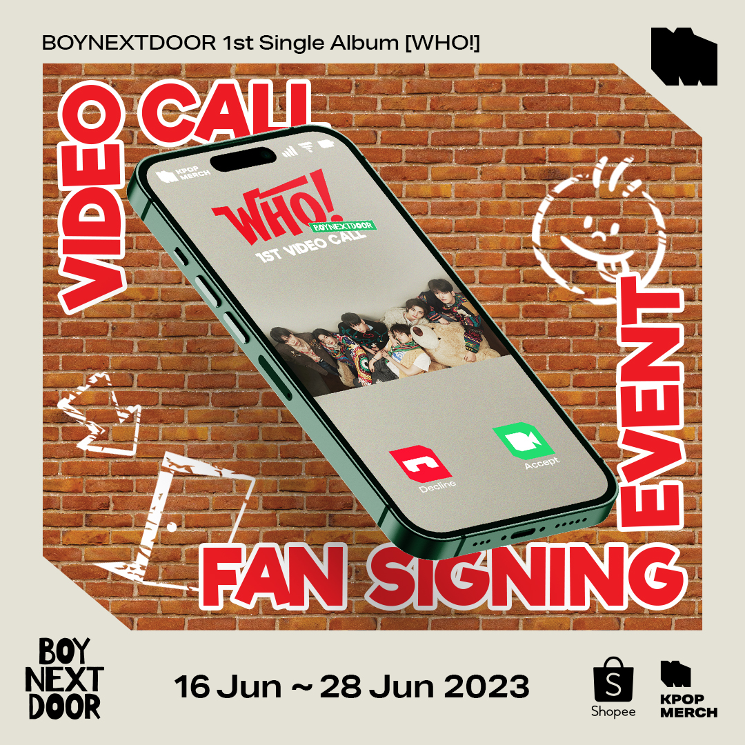 [KPOPMERCH x BOYNEXTDOOR Video Call EVENT]

✅Buy [Video Call EVENT] BOYNEXTDOOR - 1st Single Album [WHO!] from KPOPMERCH Shopee store(PH/MY/SG/ID/TH//VN) and get a Video Call chance!

[📍JOIN HERE]
(SHOP LINK)
>> linktr.ee/kpopmerchshopee
(Google Form)
>> bit.ly/bnd2306-gform-……